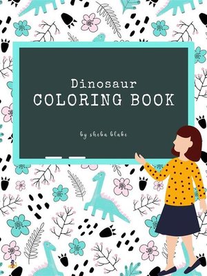 cover image of Dinosaur Coloring Book for Kids Ages 3+ (Printable Version)